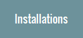Installations